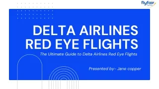 The Ultimate Guide to Delta Airlines Red Eye Flights.