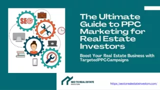 Boost Your Real Estate Business with PPC Marketing A Guide for SEO for Real Estate Investors