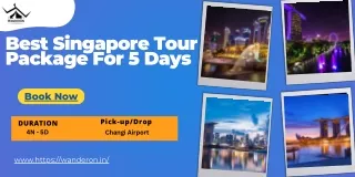 Best Singapore Tour Package For 5 Days