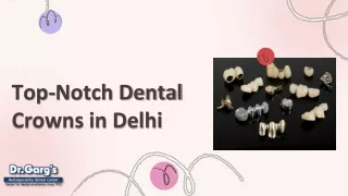 Top-Notch Dental Crowns in Delhi