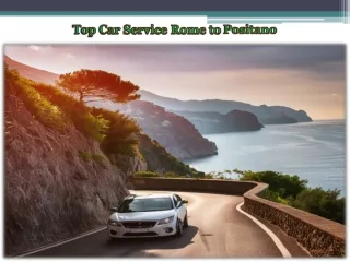 Top Car Service Rome to Positano