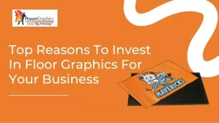 Why Should You Invest In Floor Graphics For Your Business?