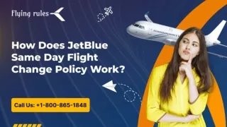 How Does JetBlue Same Day Flight Change Policy Work