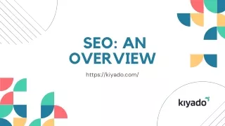 SEO An Overview | Kiyado Innovations LLP