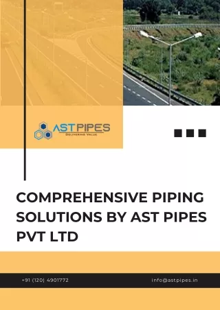 Comprehensive Piping Solutions by AST Pipes Pvt Ltd