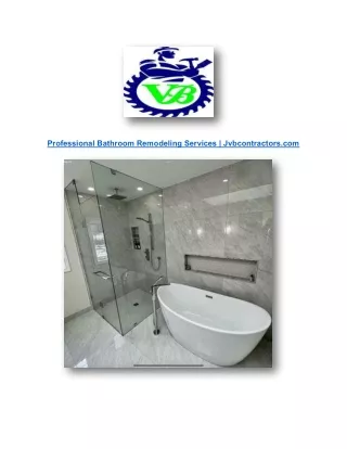 Professional Bathroom Remodeling Services | Jvbcontractors.com