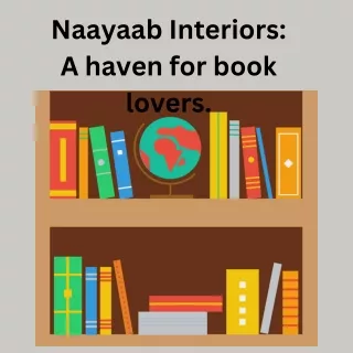 Naayaab Interiors: A haven for book lovers.