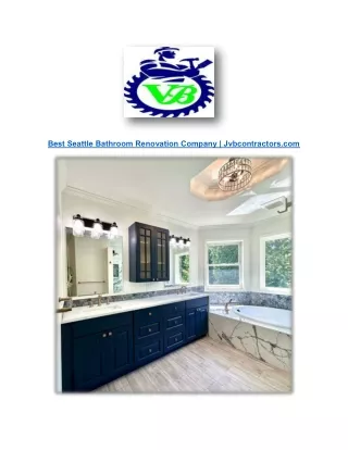 Best Seattle Bathroom Renovation Company | Jvbcontractors.com