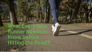 What Every New Runner Needs to Know Before Hitting the Road