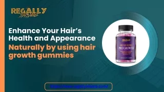 Enhance Your Hair’s Health and Appearance Naturally by using hair growth gummies