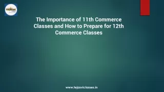 The Importance of 11th Commerce Classes in Vadodara - Tejasvi Classes