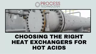 Choosing the right Heat exchangers for Hot Acids