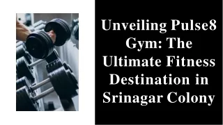 Get Fit at the Latest Gym Centre in Srinagar Colony  Pulse8 Gym for Ultimate Fitness