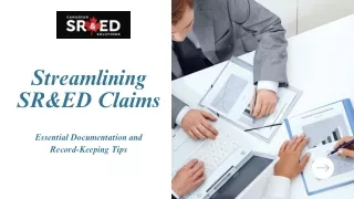 Streamlining SR&ED Claims: Essential Documentation and Record-Keeping Tips