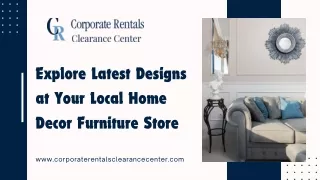 Get the Latest Designs From Your Local Home Decor Furniture Store