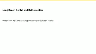 Long Beach Dental and Orthodontics