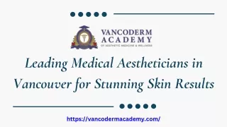 Leading Medical Aestheticians in Vancouver for Stunning Skin Results