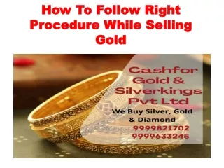 How To Follow Right Procedure While Selling Gold