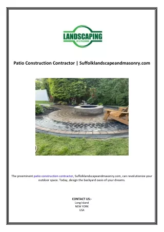 Patio Construction Contractor | Suffolklandscapeandmasonry.com