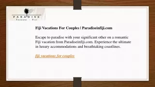 Fiji Vacations For Couples Paradiseinfiji.com