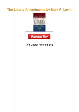 The Liberty Amendments by Mark R. Levin