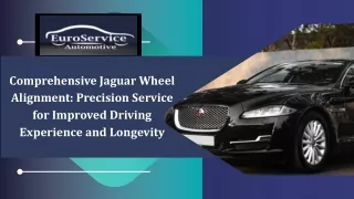 Comprehensive Jaguar Wheel Alignment Precision Service for Improved Driving Experience and Longevity