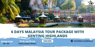 6 Days Malaysia Tour Package With Genting Highlands