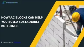 How AAC Blocks Can Help You Build Sustainable Buildings?