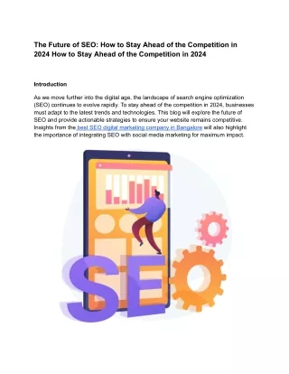 The Future of SEO: How to Stay Ahead of the Competition in 2024 How to Stay Ahea