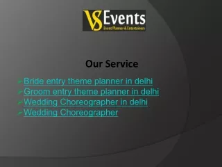 Creative Bride Entry Theme Planner in Delhi Make Your Wedding Grand