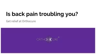 Is back pain troubling you?