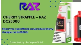 Exploring the Flavorful Delight of Cherry Strapple – RAZ DC25000 Disposable Vape