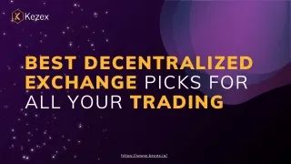 Best Decentralized Exchange Picks for All Your Trading