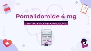 Pomalid: Uses, Dosage, and Benefits