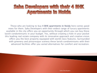Saha Developers with their 4 BHK Apartments in Noida