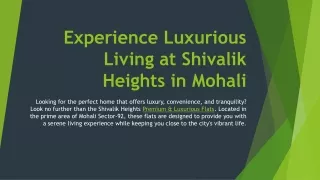 Premium & Luxurious 3 1 Flats - Shivalik Heights Mohali