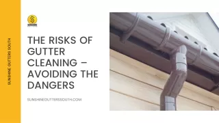 The Risks of Gutter Cleaning – Avoiding The Dangers