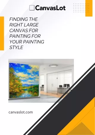 Finding the Right Large Canvas For Painting for Your Painting Style