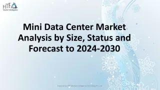 Mini Data Center Market Analysis by Size, Status and Forecast to 2024-2030