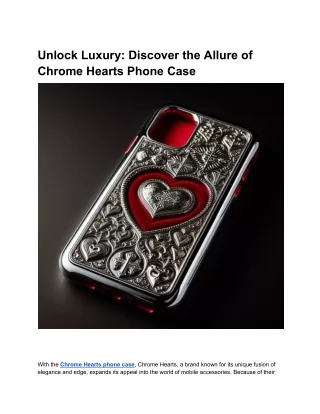 Unlock Luxury_ Discover the Allure of Chrome Hearts Phone Cases