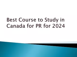 Best Course to Study in Canada for PR for 2024