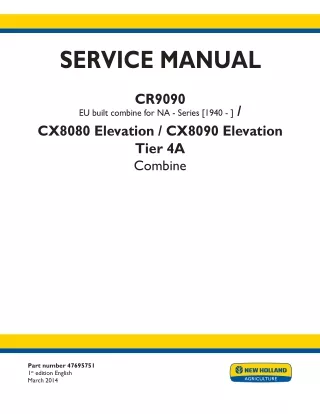 New Holland CX8080 Elevation Tier 4A Combine Service Repair Manual Instant Download