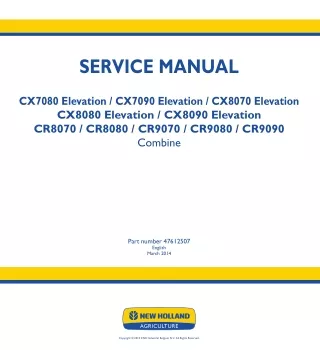 New Holland CX8090 Elevation Combine Harvesters Service Repair Manual Instant Download