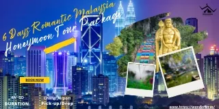 6 Days Romantic Malaysia Honeymoon Tour Package