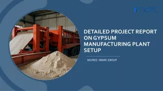 Gypsum Manufacturing Plant Project Report