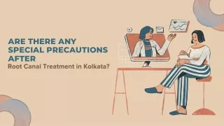 Are There Any Special Precautions After Root Canal Treatment in Kolkata?