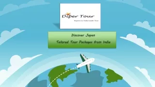 Discover Japan Tailored Tour Packages from India