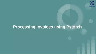 Processing invoices using Pytorch