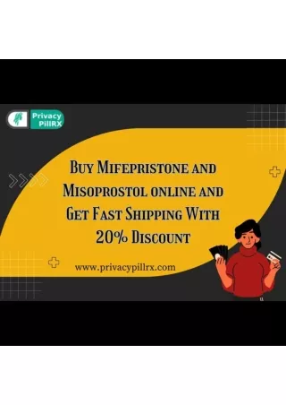 Buy Mifepristone and Misoprostol online and Get Fast Shipping With 20% Discount