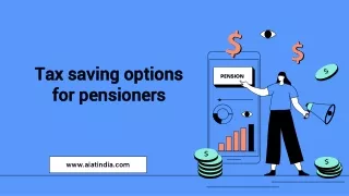 Tax saving options for pensioners